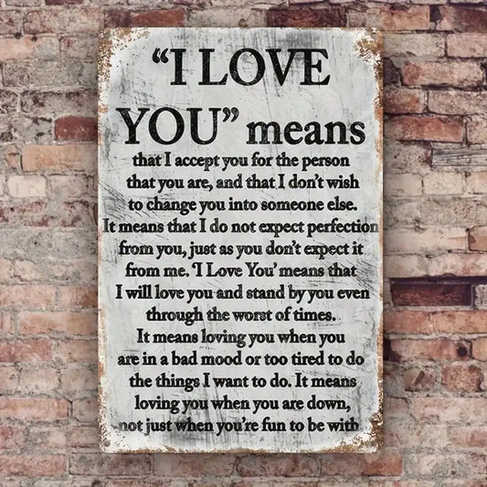 1PC Romantic Tin Sign 'I Love You Means' - Vintage Metal Wall Décor, Emotional Text Design, Perfect Sentimental Gift for Home